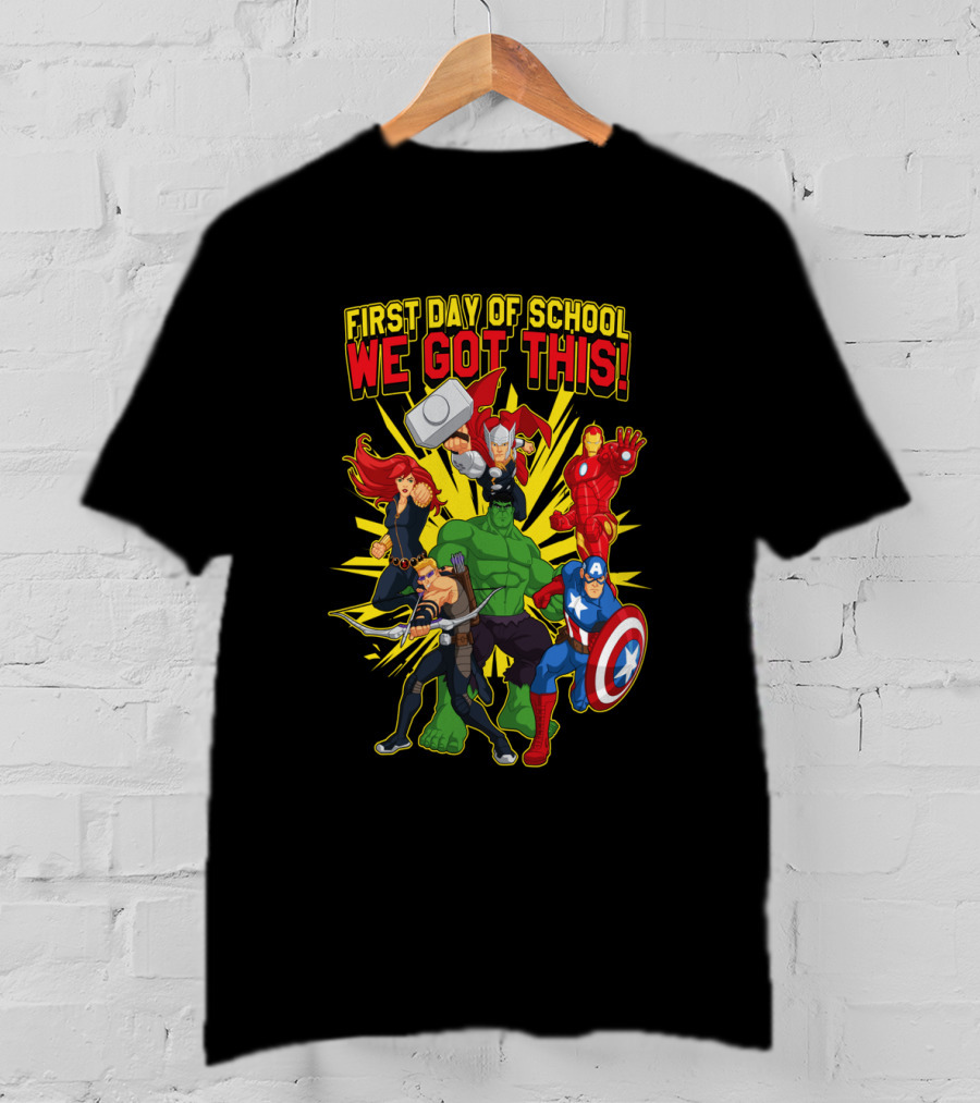 Marvel Avengers First Day Of School We Got This T-Shirt