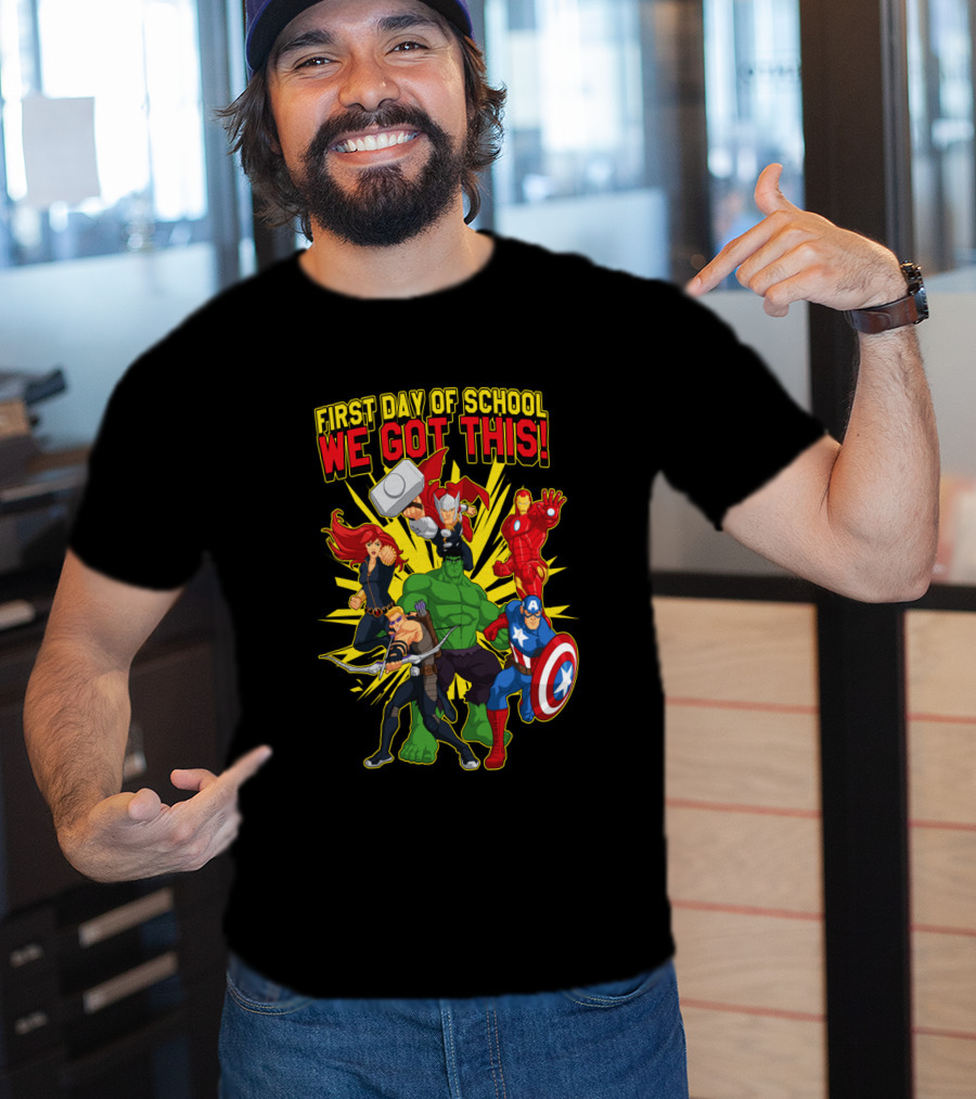 Marvel Avengers First Day Of School We Got This T-Shirt