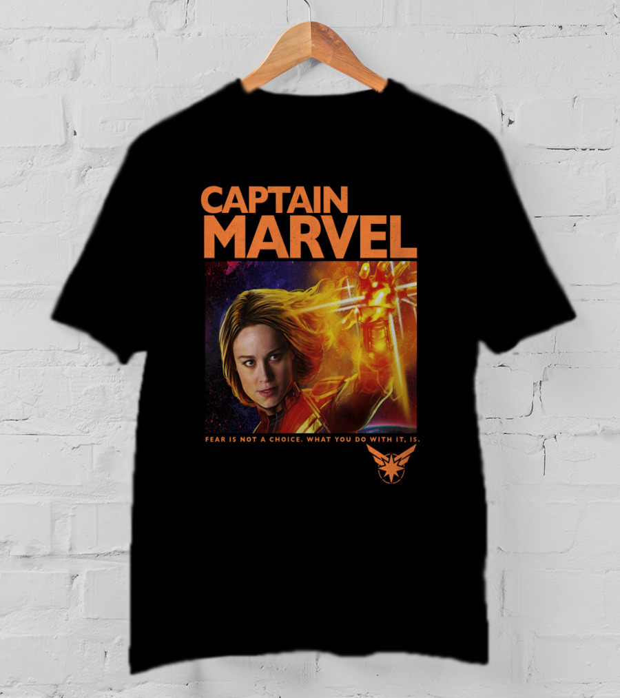 Captain Marvel Fear Is Not A Choice What You Do With It Is T-Shirt