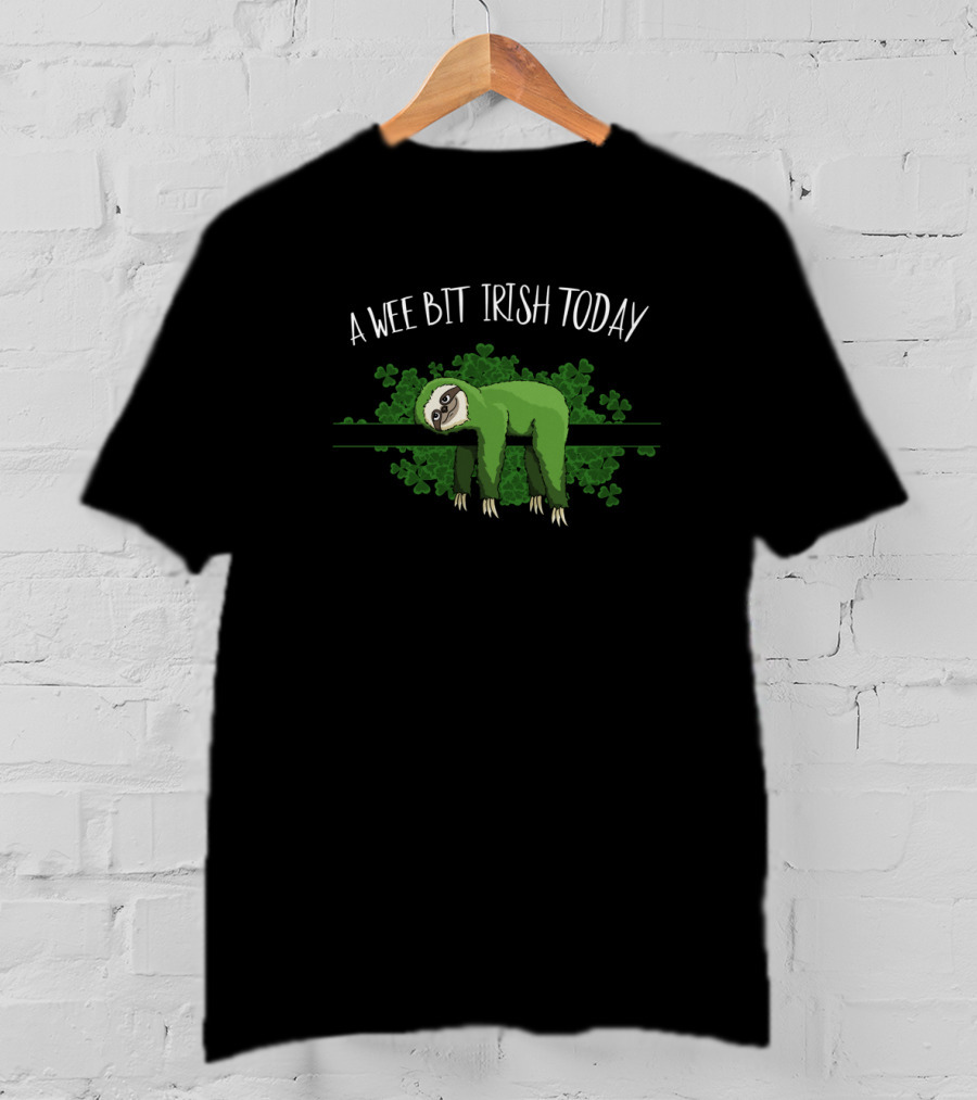 A Wee Bit Irish Today St Pattys Day Chill Out Sloth T-Shirt