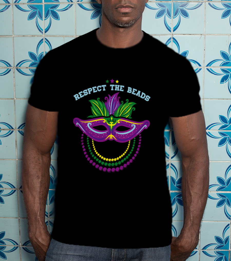 Respect The Beads Mardi Gras Mask And Bead T-Shirt