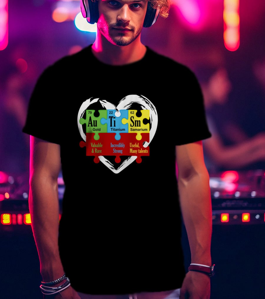 Autism Awareness Heart Puzzle Gold Titanium Samarium Valuable Rare Strong Talents T-Shirt