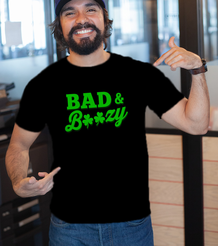 Bad And Boozy St Patricks Fun Drinking Shamrock T-Shirt