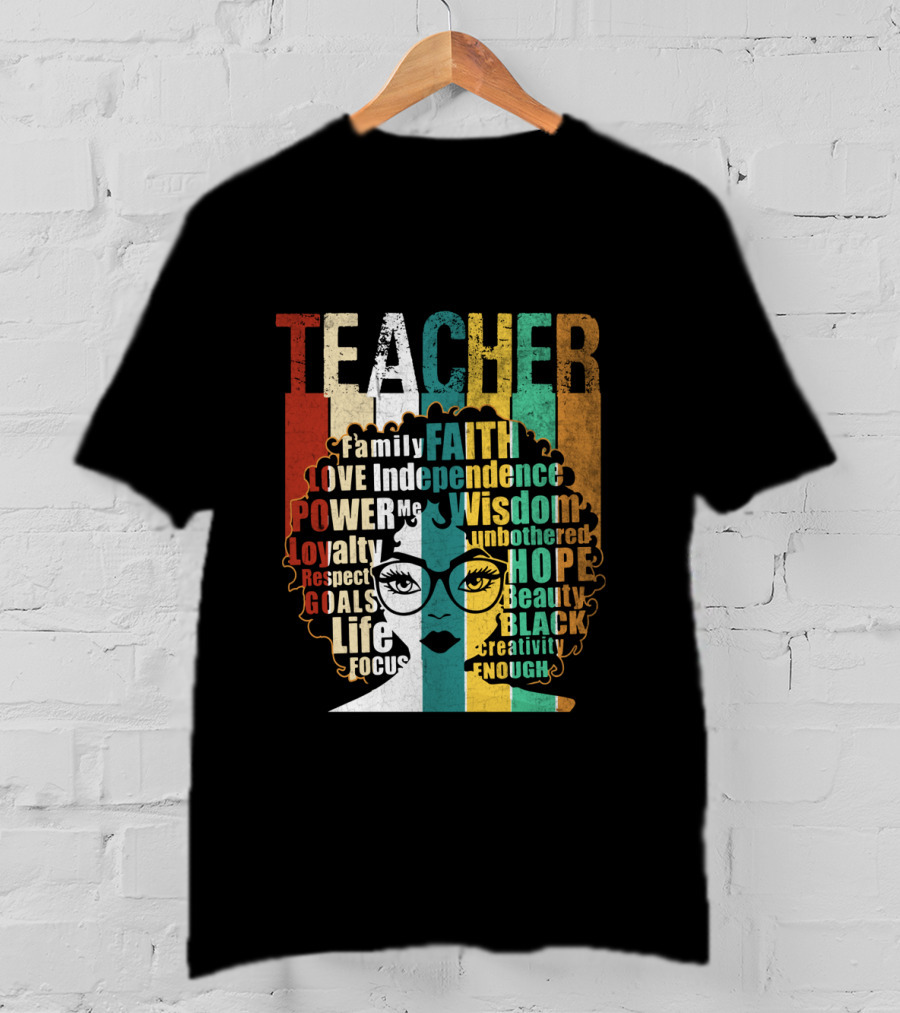 Teacher Afro Family Faith Love Independence Wisdom Black Creativity Power Image T-Shirt