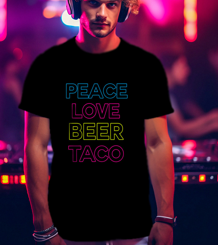 Peace Love Beer Taco T-Shirt