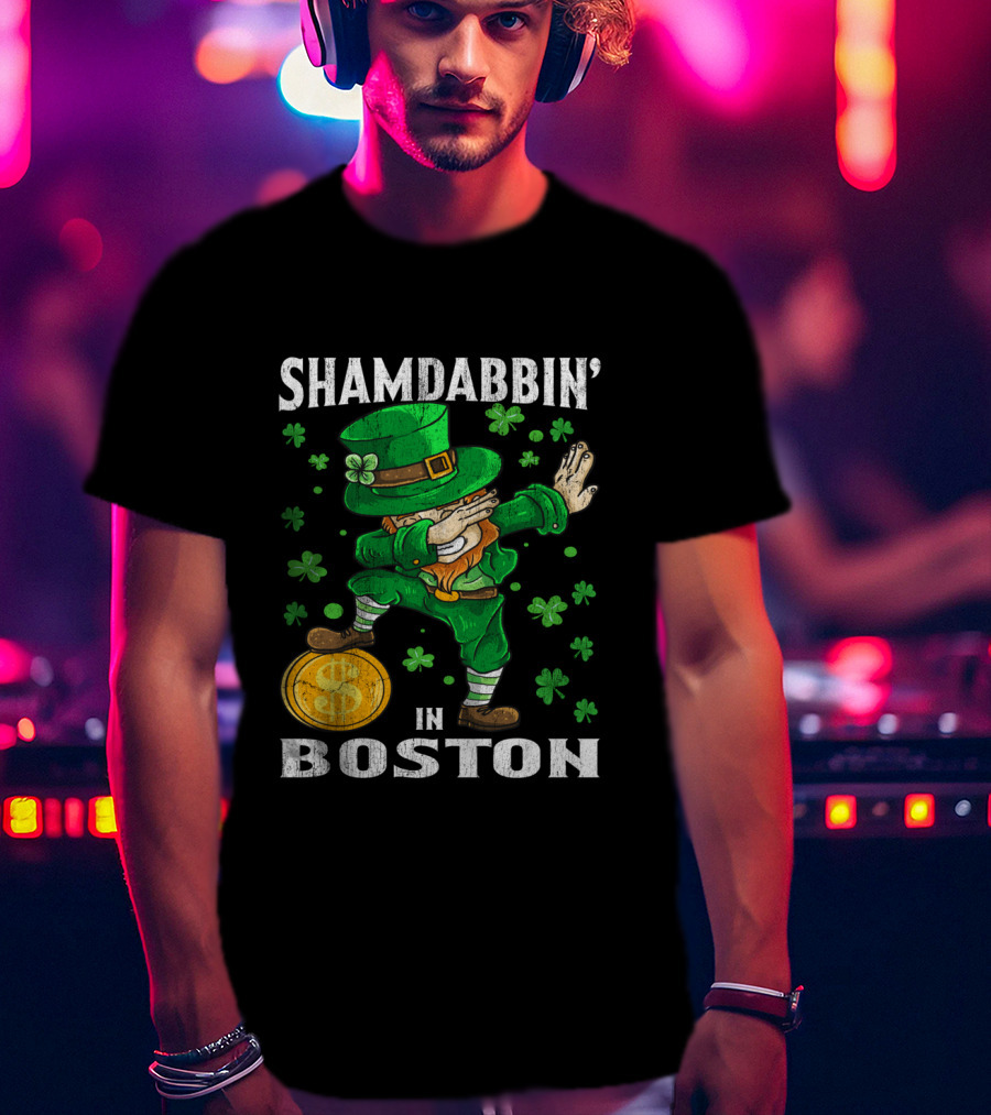 Shamdabbin In Boston Dabbing Leprechaun With Gold Coin And Shamrocks T-Shirt