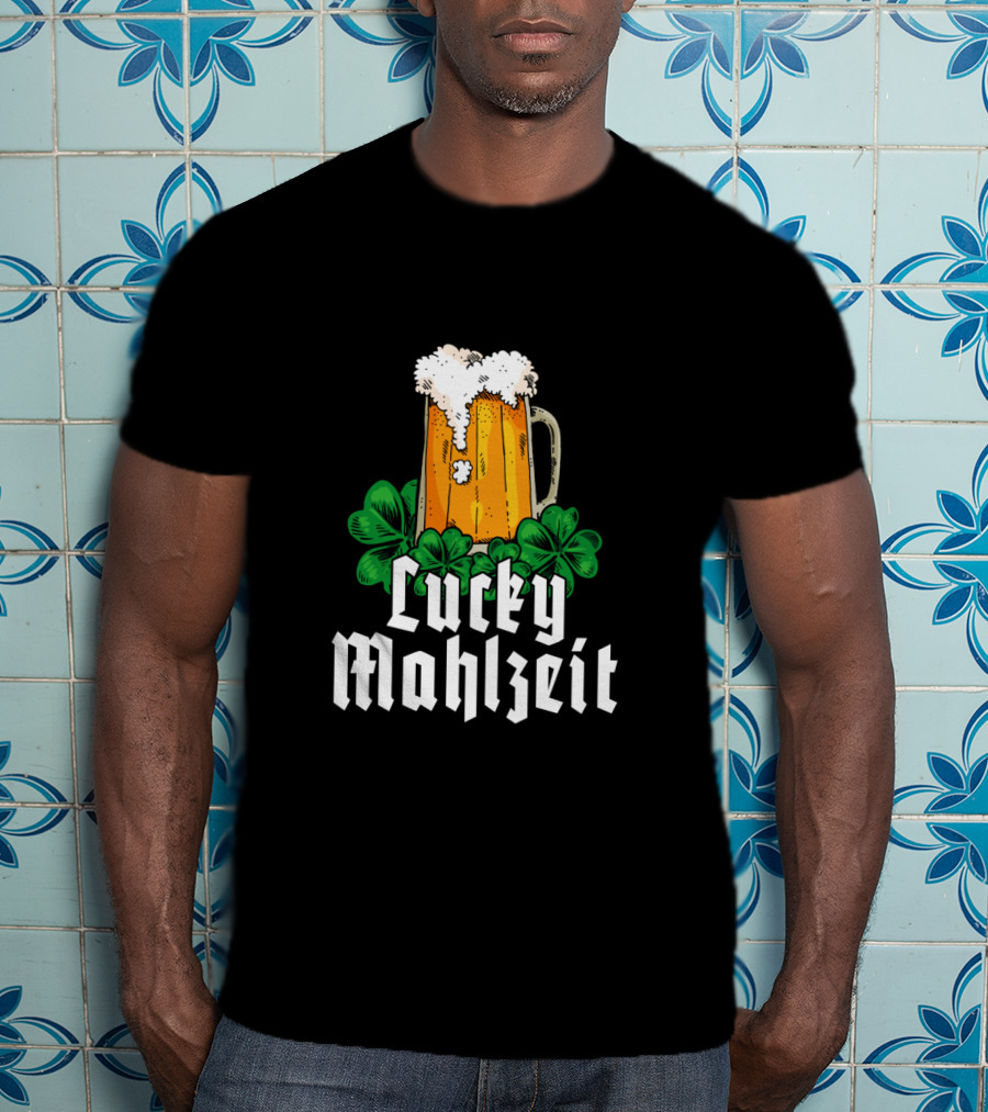 Lucky Mahlzeit St Patricks Day Beer With Shamrock Clovers T-Shirt