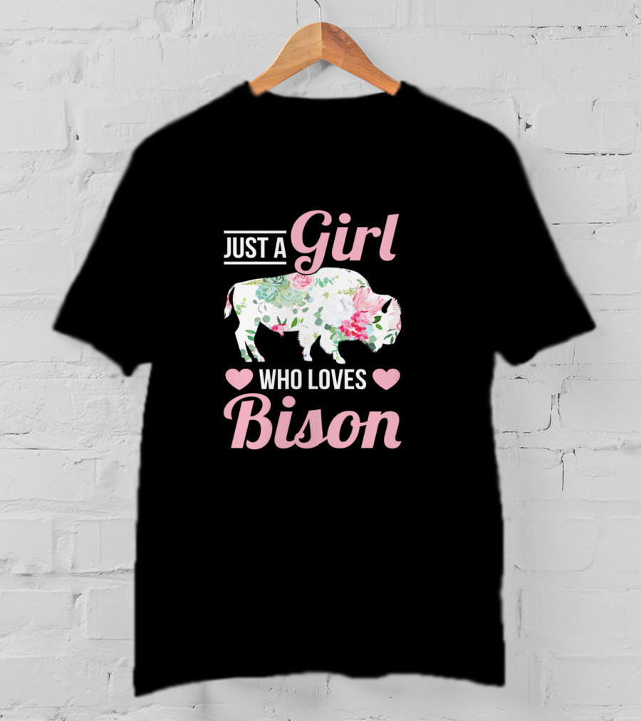 Just A Girl Who Loves Bison T-Shirt