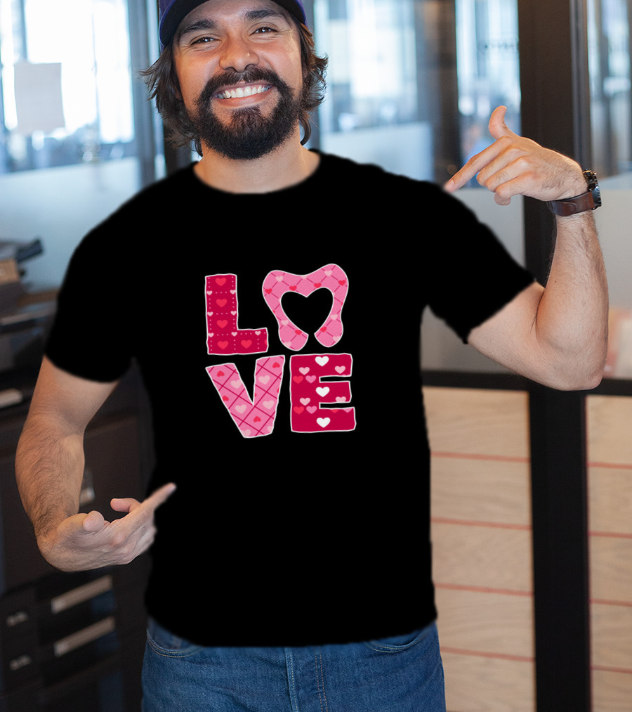LOVE Tooth Heart Dentistry Dentist Valentine T-Shirt