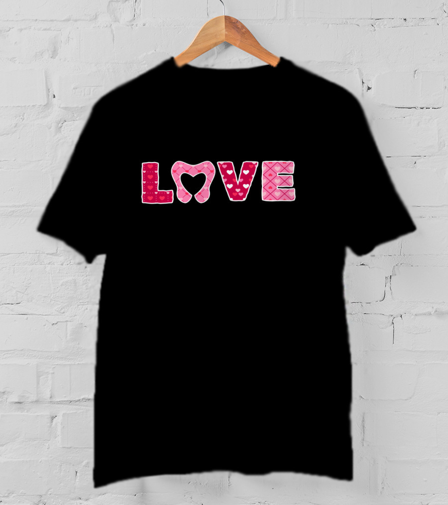 LOVE Heart Tooth Dentist Dentistry T-Shirt