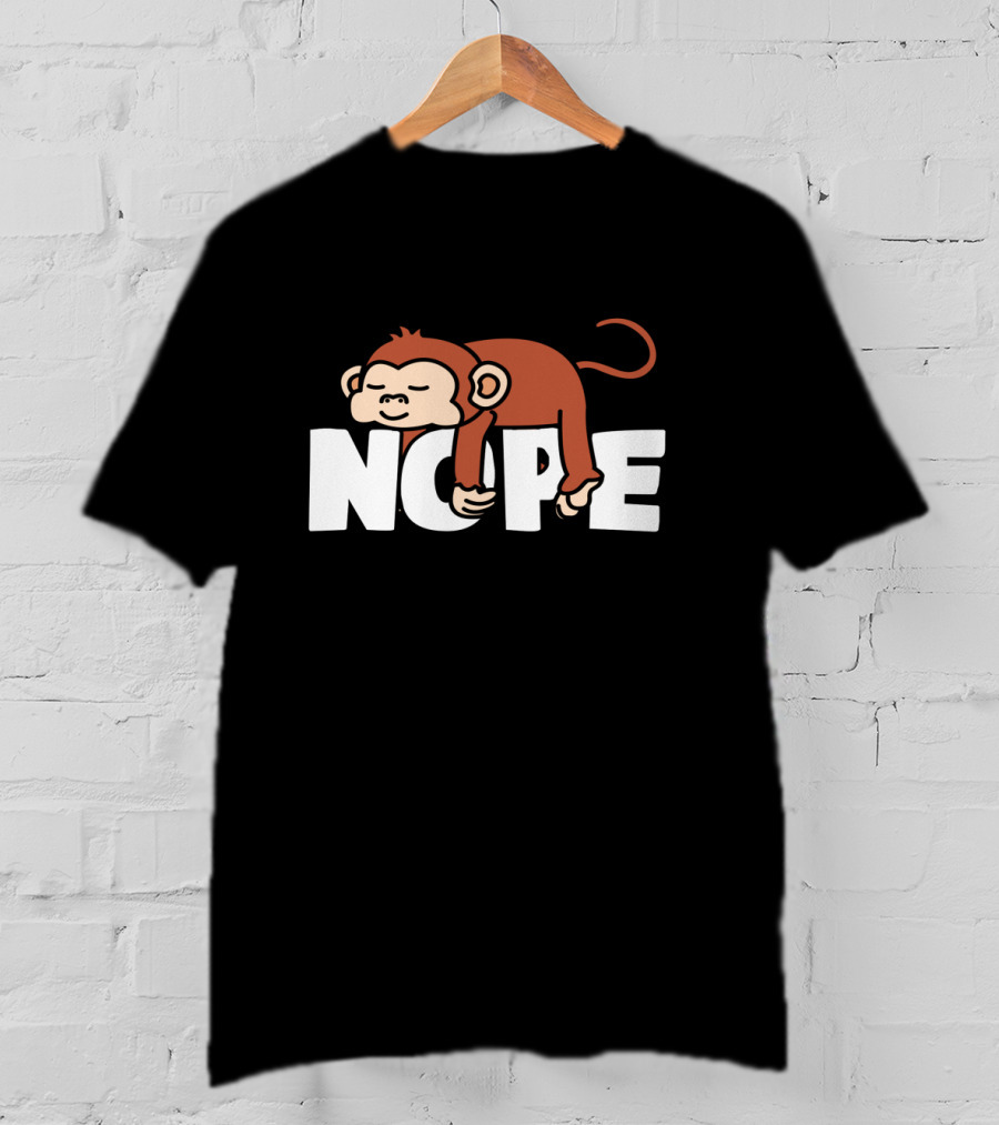 Nope Napping Monkey Funny Lazy Monkeys Lover T-Shirt