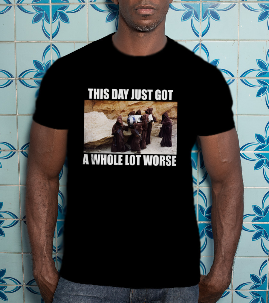 This Day Just Got A Whole Lot Worse Jawa Carrying R2-D2 Desert Scene T-Shirt