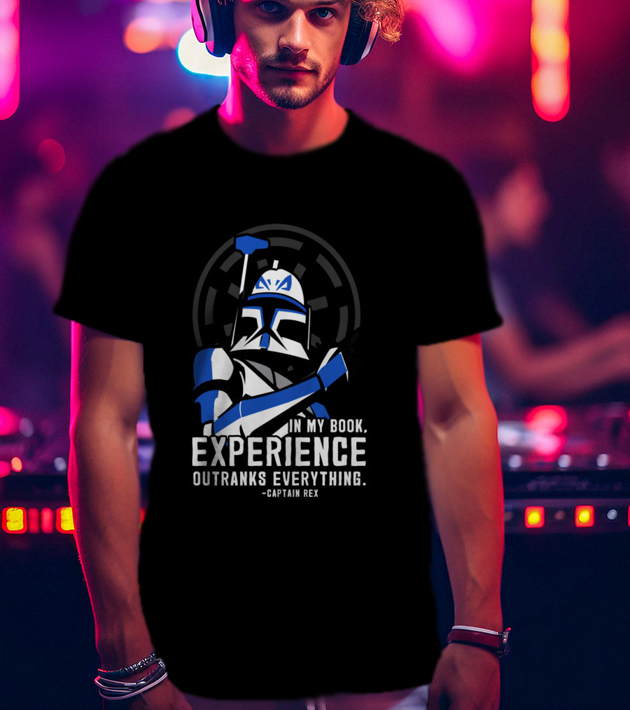 Captain Rex Experience Outranks Everything Clone Wars T-Shirt