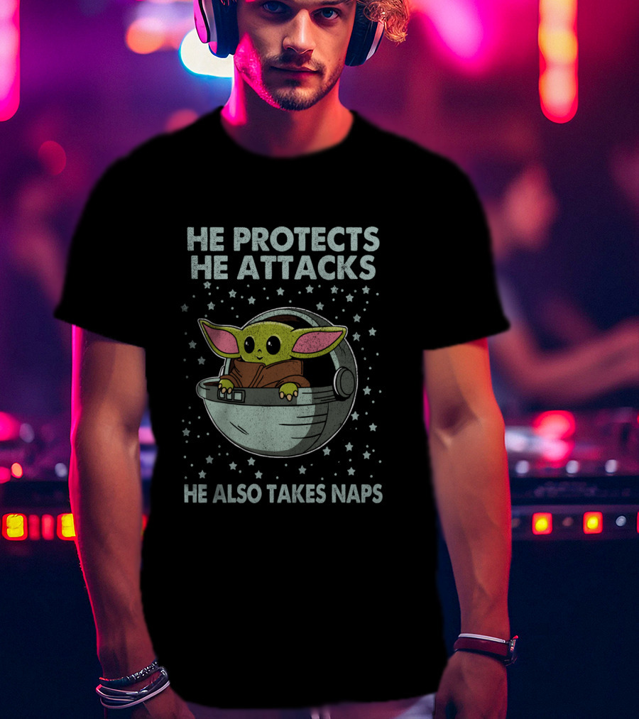 The Mandalorian The Child He Protects He Attacks He Also Takes Naps T-Shirt