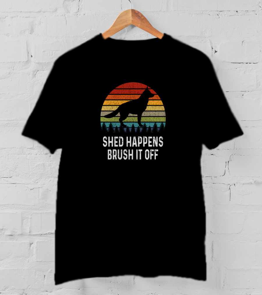 Shed Happens Brush It Off German Shepherd Dad T-Shirt