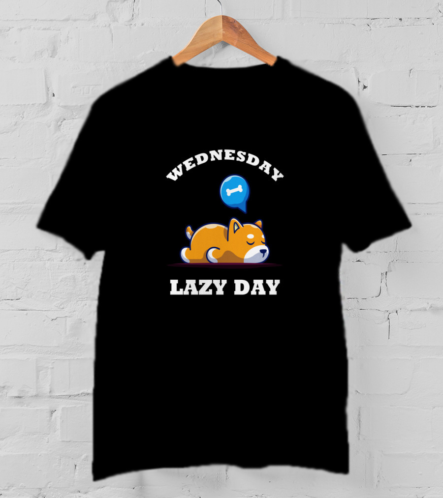 Wednesday Lazy Day Funny Dog Bone Dreaming T-Shirt