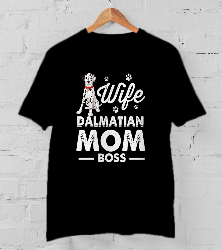 Wife Dalmatian Mom Boss Paw Prints T-Shirt
