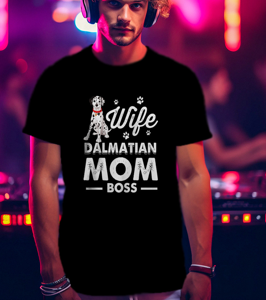 Wife Dalmatian Mom Boss Paw Prints T-Shirt