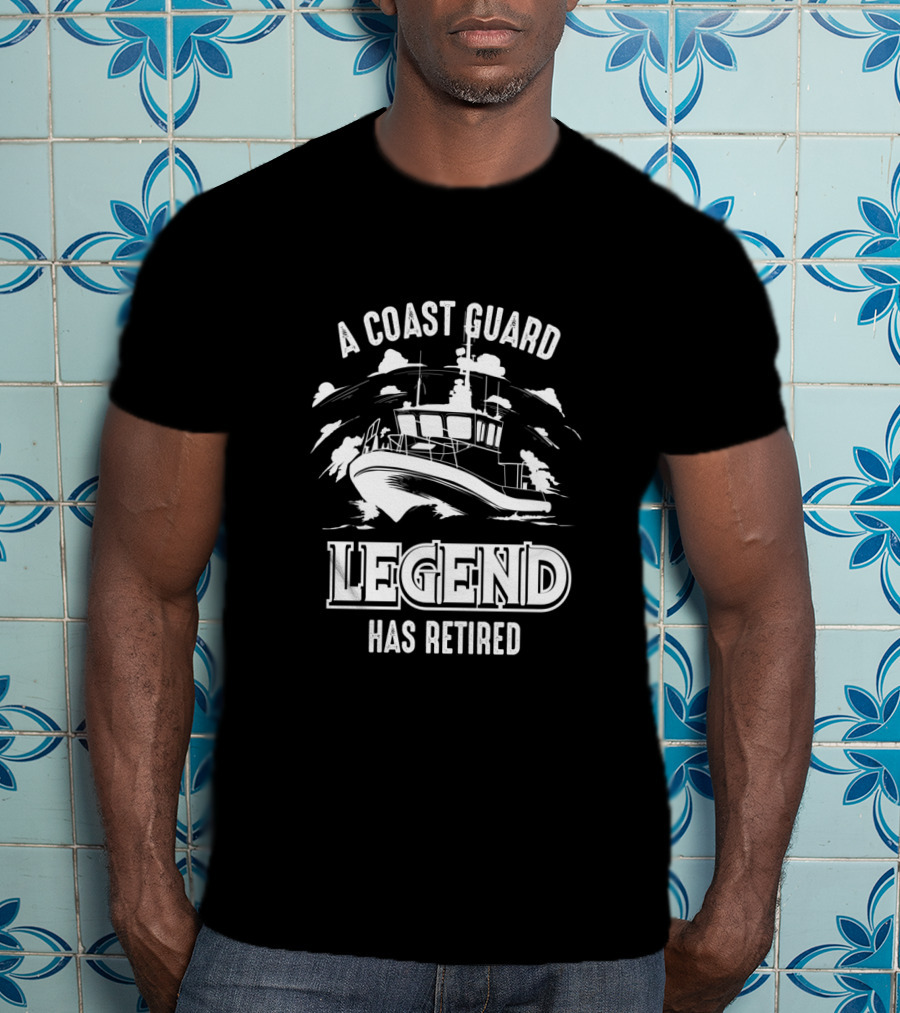 A Coast Guard Legend Has Retired Boat Scene T-Shirt