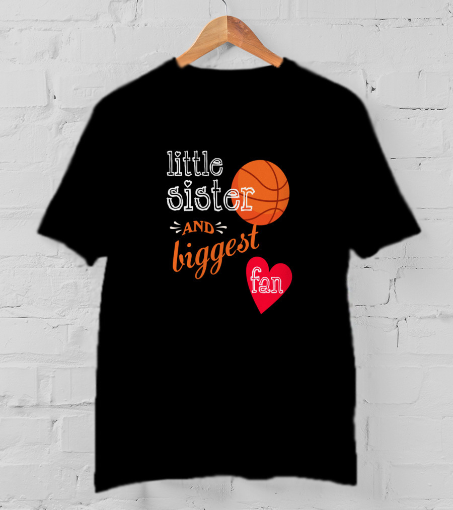 Little Sister And Biggest Fan Basketball Heart T-Shirt
