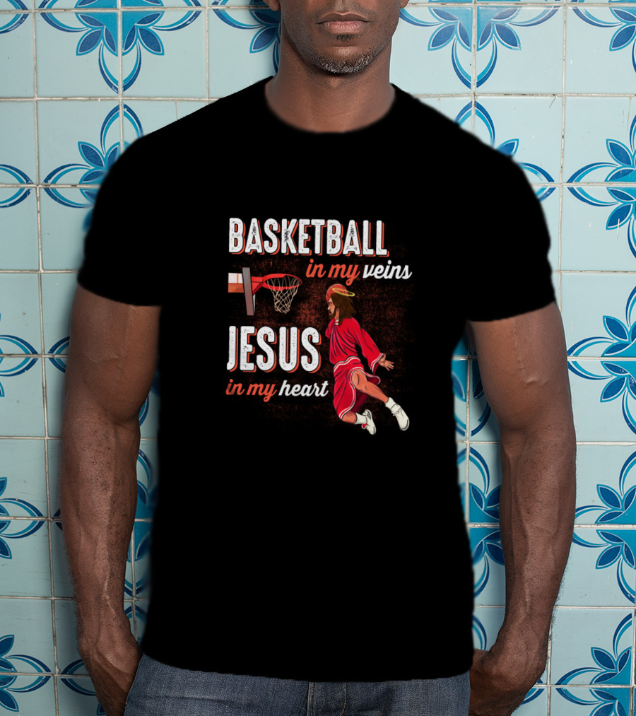 Basketball In My Veins Jesus In My Heart Dunking Player T-Shirt