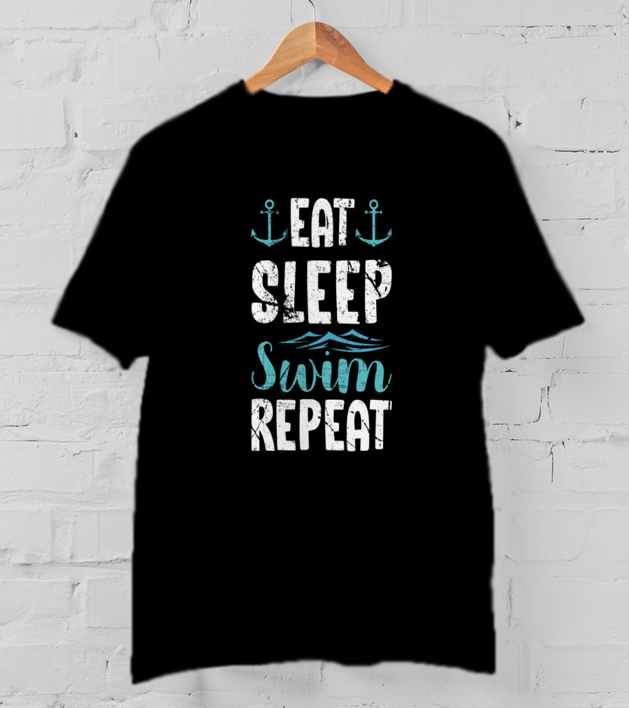 Eat Sleep Swim Repeat Anchors Waves Motivation T-Shirt