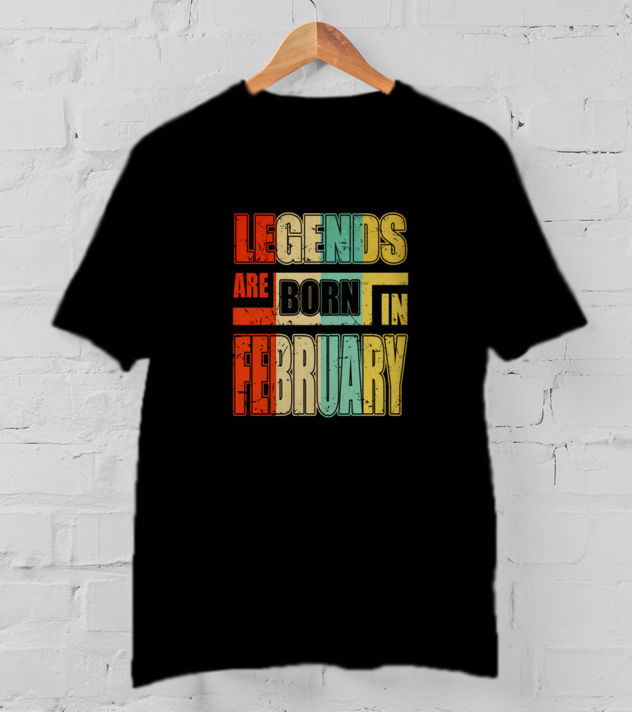 Vintage Legends Are Born In February Cool T-Shirt