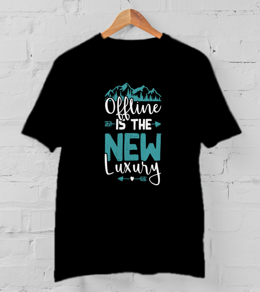Offline Is The New Luxury Mountain Nature Lover T-Shirt