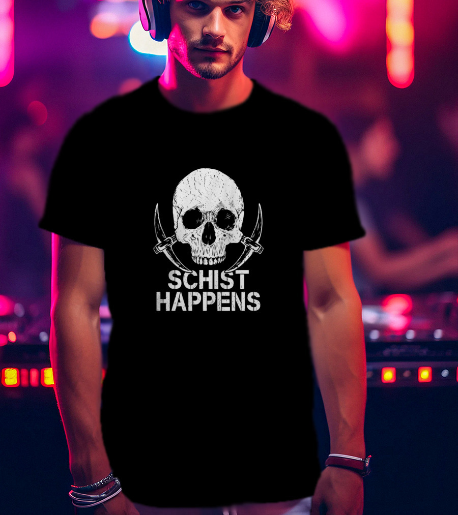 Schist Happens Skull Pickaxes Mineral Hunting Geology T-Shirt