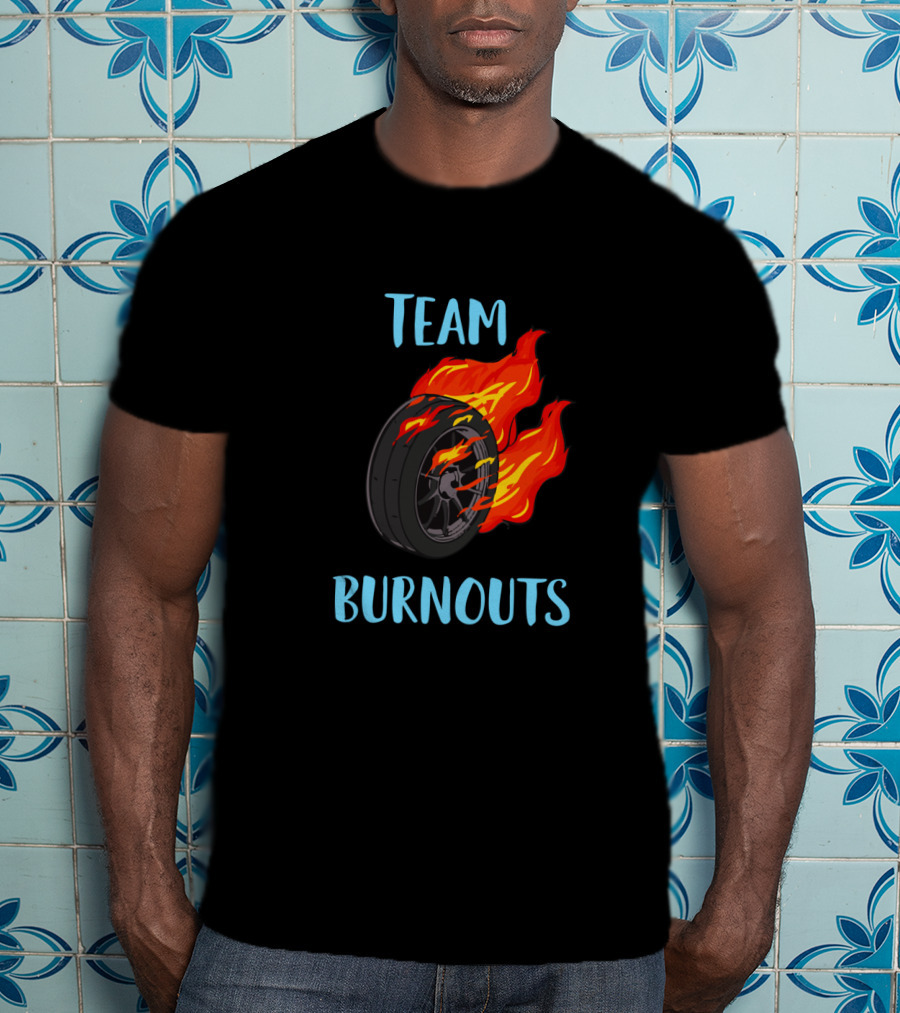 Team Burnouts Gender Reveal Party Idea Baby Boy Reveal Flame Tire T-Shirt