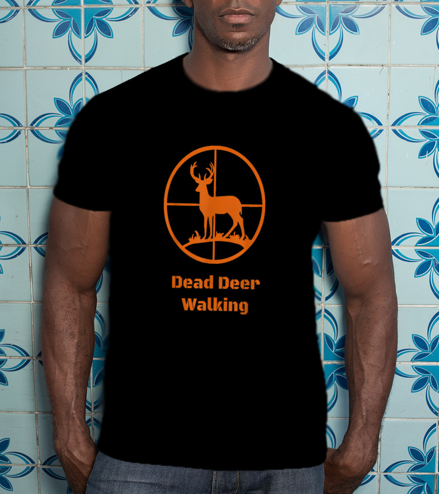 Dead Deer Walking Hunter Target Scope T-Shirt