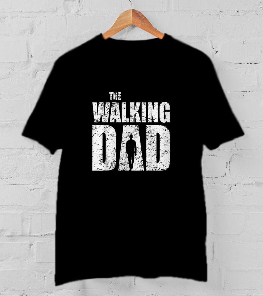 The Walking Dad Father's Day T-Shirt