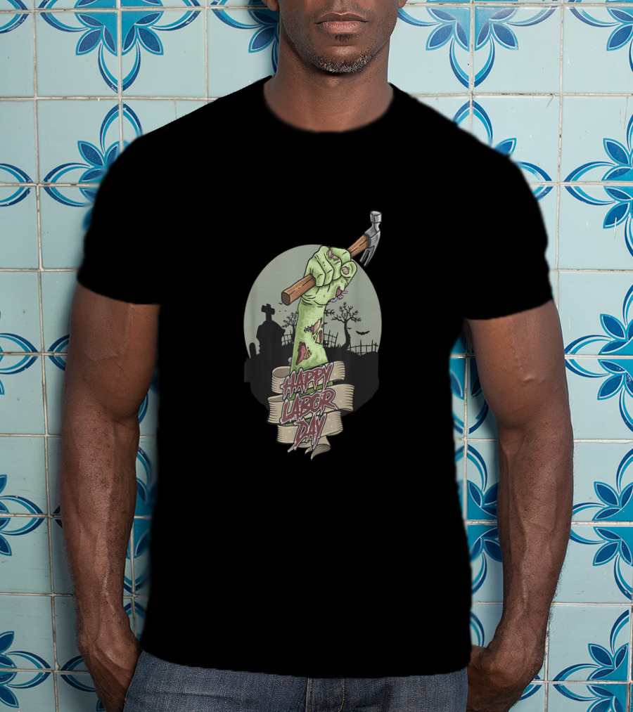 Happy Labor Day Zombie Graveyard Hammer T-Shirt