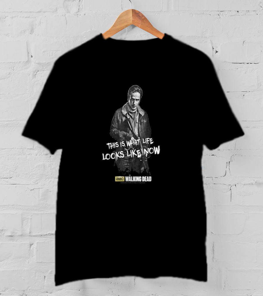AMC Walking Dead This Is What Life Looks Like Now T-Shirt