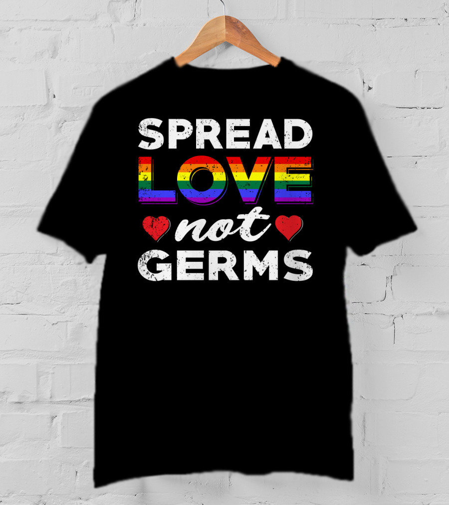 SPREAD LOVE NOT GERMS Rainbow Hearts T-Shirt