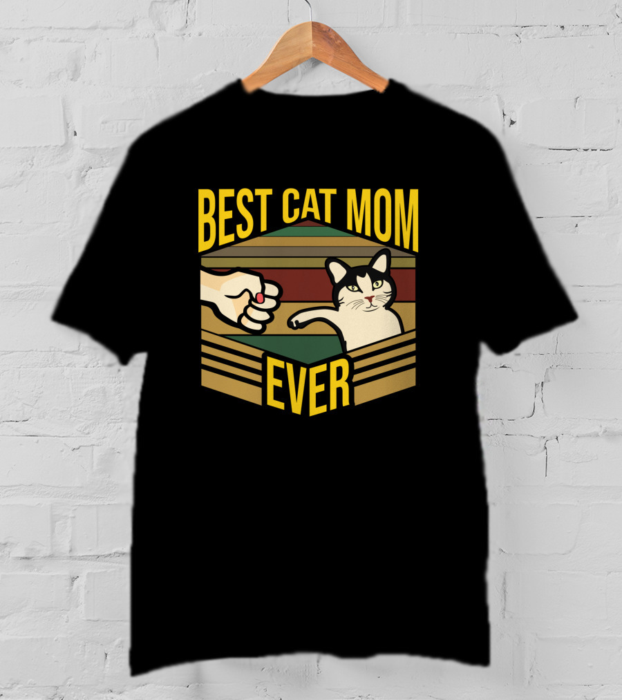 Best Cat Mom Ever Funny Mother Kitty Pet Fist Bump T-Shirt