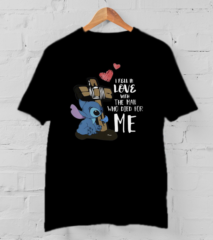 I Fell In Love With The Man Who Died For Me Stitch Cross Heart T-Shirt