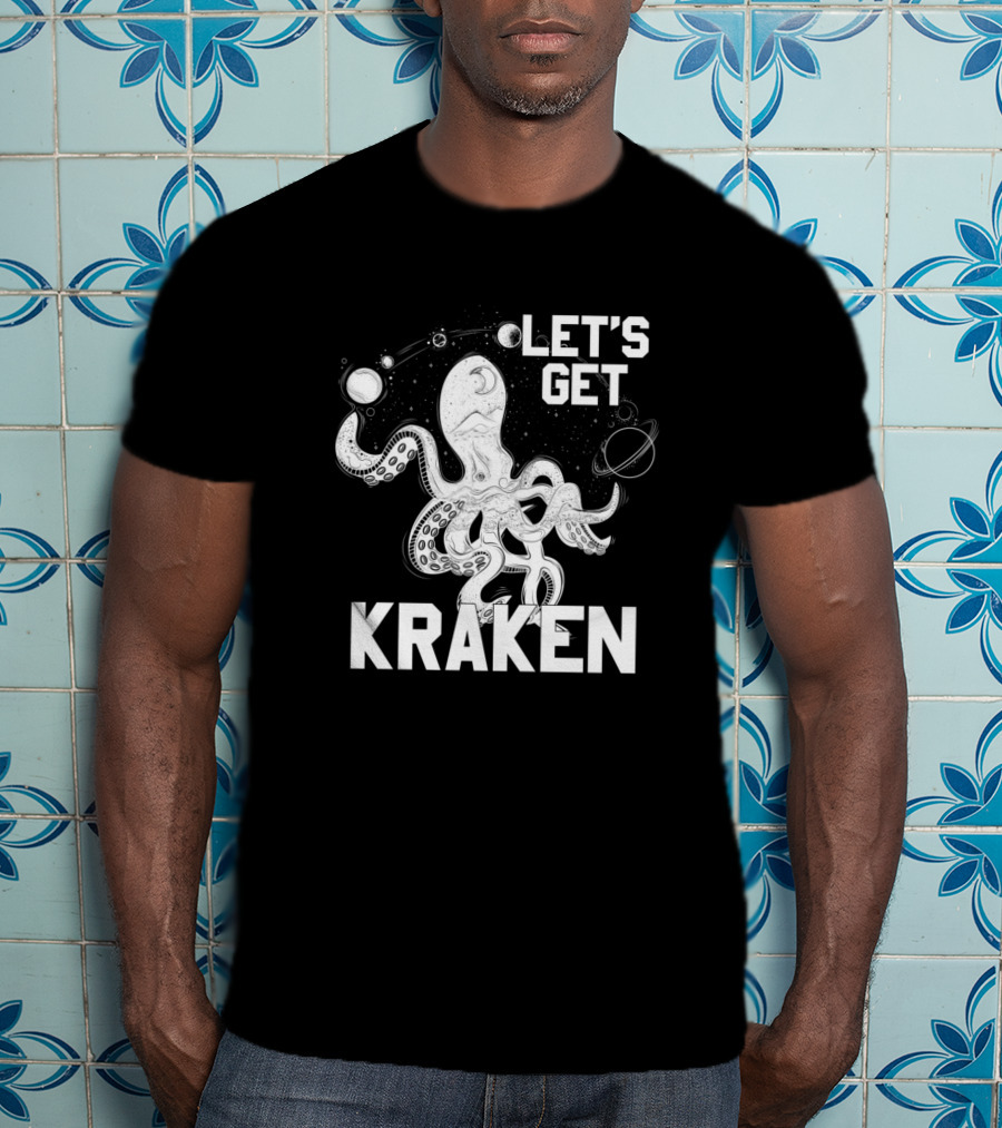 Let's Get Kraken Outer Space Octopus Adventure T-Shirt