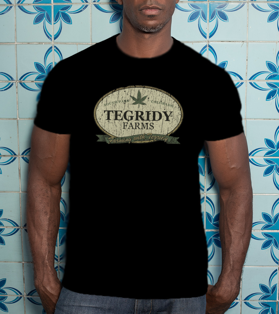 Tegridy Farms South Park Colorado Farming With Tegridy Marijuana T-Shirt