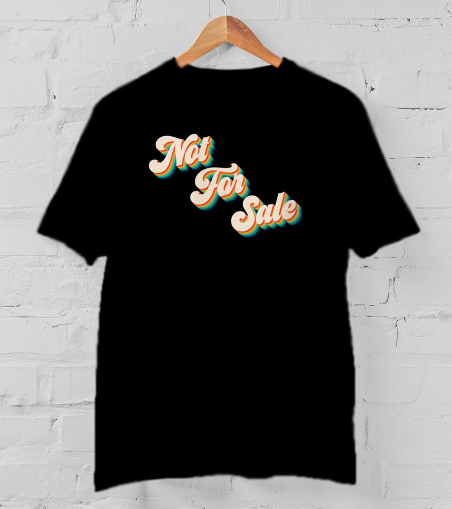Not For Sale Retro Vintage T-Shirt