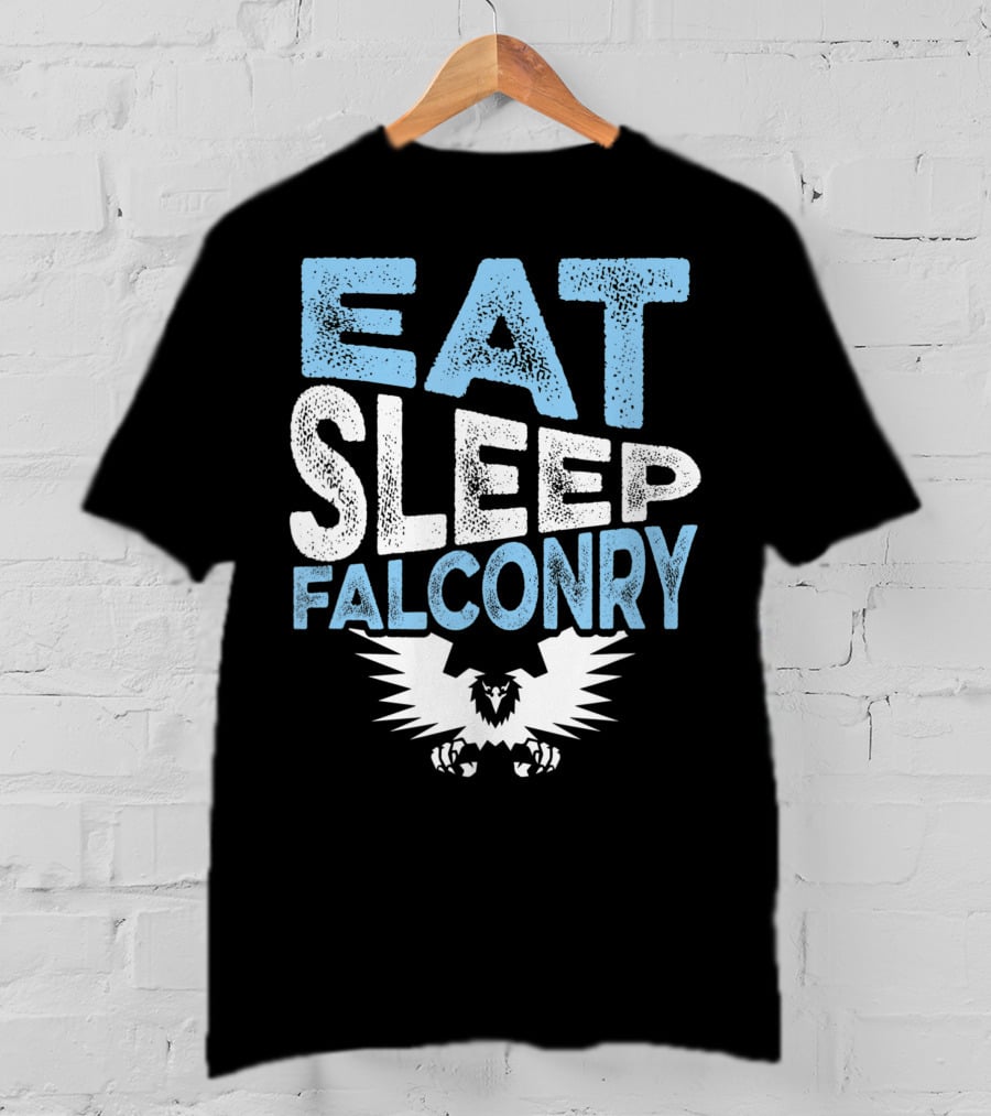 Eat Sleep Falconry Birds Of Prey Falcon Lover With Bold Text And Eagle T-Shirt