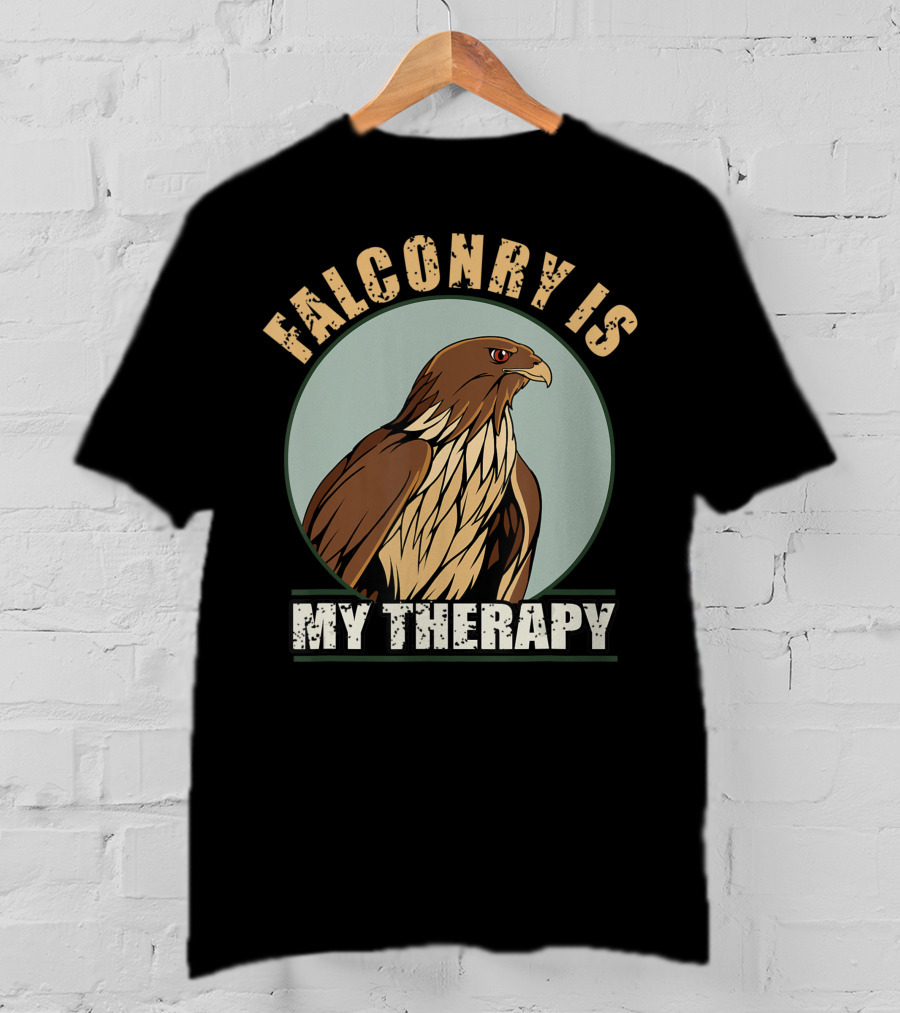 Falconry Is My Therapy Falcon And Hawk Falconry T-Shirt