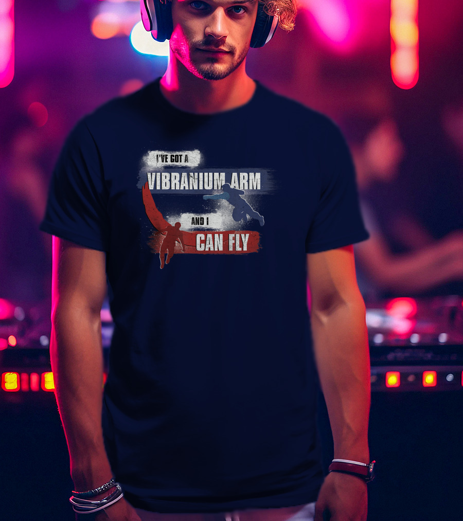 I've Got A Vibranium Arm And I Can Fly Marvel The Falcon And The Winter Soldier Sam And Bucky T-Shirt