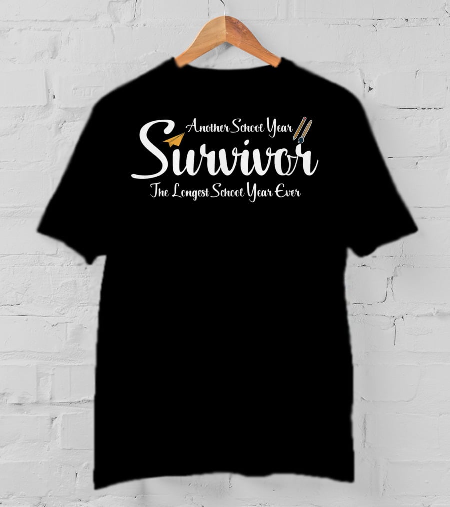 Survivor Of Another School Year The Longest School Year Ever T-Shirt