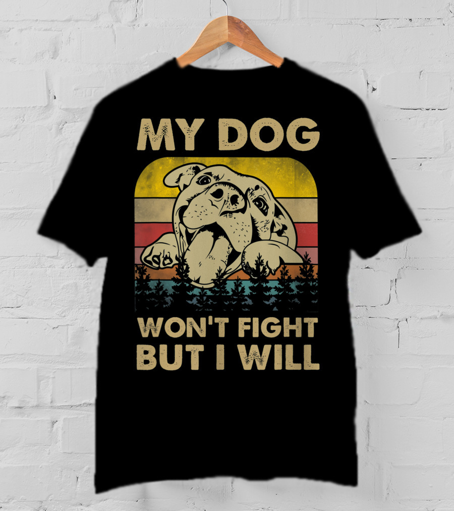 My Dog Won't Fight But I Will Vintage Pitbull Retro Sunset Forest T-Shirt