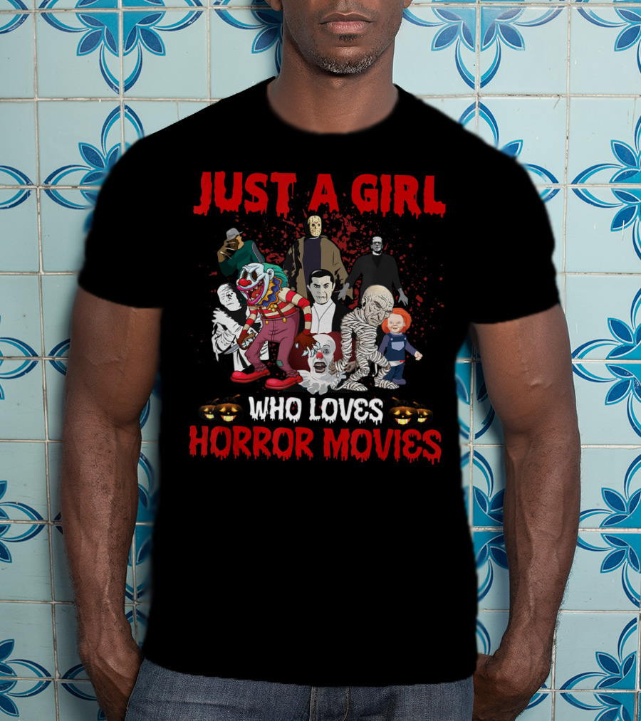 Just A Girl Who Loves Horror Movies Halloween Characters T-Shirt