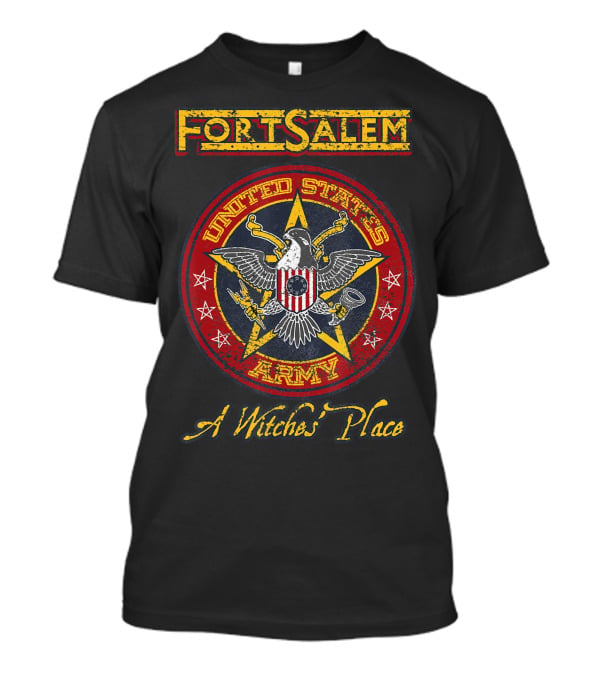 Fortsalem United States Army A Witches' Place T-Shirt