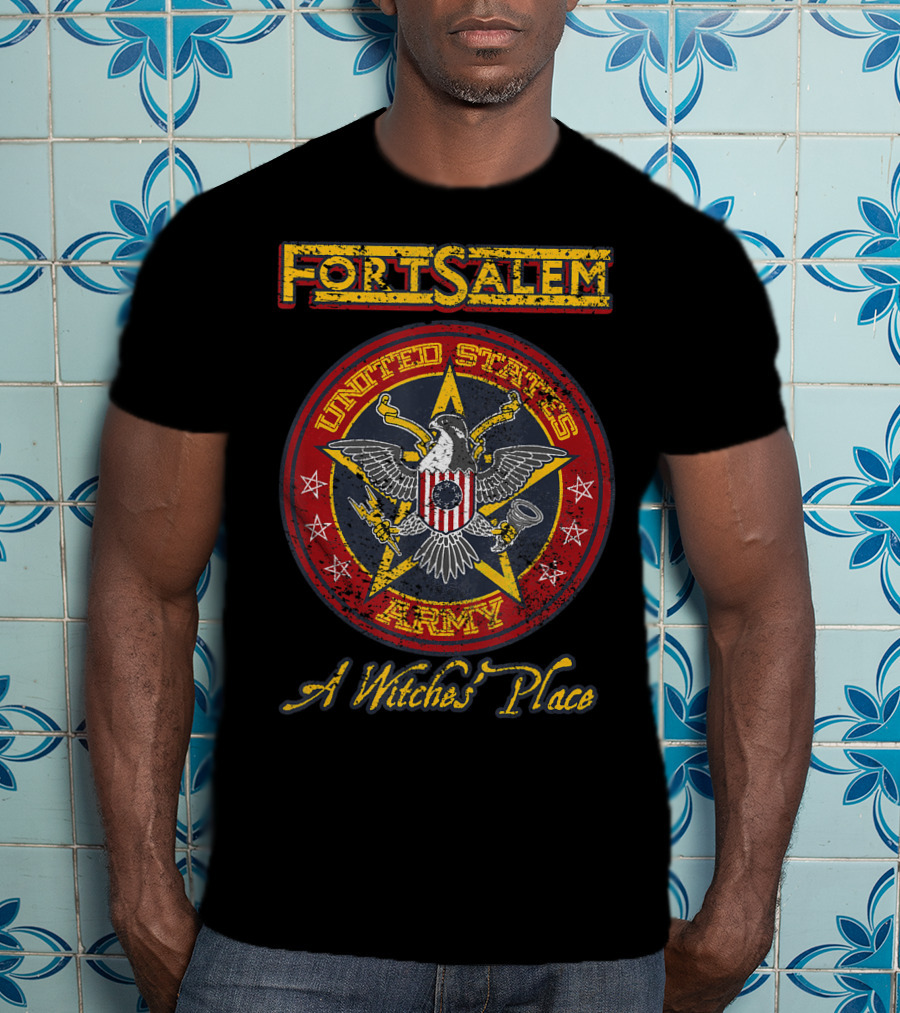 Fortsalem United States Army A Witches' Place T-Shirt