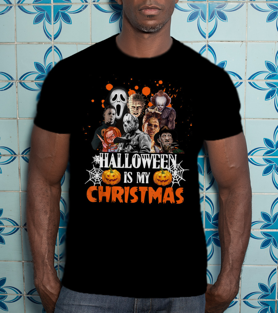 Halloween Is My Christmas Funny Horror Movies Characters T-Shirt