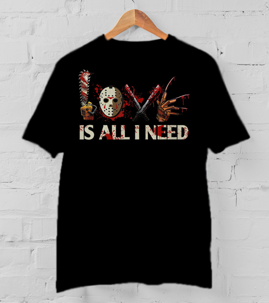 Love Is All I Need Horror Icons Halloween Accessories T-Shirt